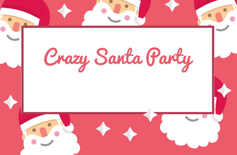 Crazy Santa Party